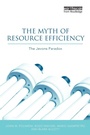 Cover: The Myth of Resource Efficiency - Earthscan Ltd
