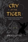 Cover: Cry of the Tiger - Authentic Publishers