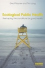 Cover: Ecological Public Health - Earthscan Ltd