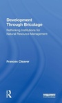 Bild: Development Through Bricolage - Earthscan Ltd