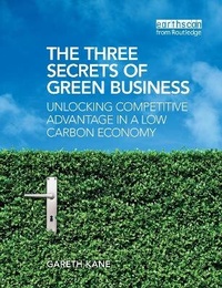 Enlarge image Cover: The Three Secrets of Green Business - Earthscan Ltd