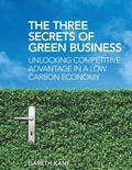 Cover: The Three Secrets of Green Business - Earthscan Ltd