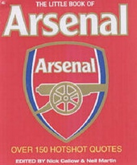 Enlarge image Cover: The Little Book of Arsenal - Carlton Books Ltd