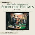 Cover: The Further Adventures of Sherlock Holmes: v. 3 - BBC Physical Audio