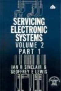 Enlarge image Cover: Servicing Electronic Systems: Basic Principles and Circuitry (Core Studies) v.2 - Newnes