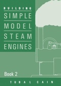 Cover: Building Simple Model Steam Engines - Book 2 - Special Interest Model Books