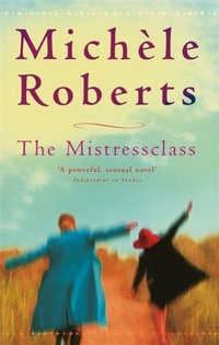 Enlarge image Cover: The Mistressclass - Virago Press Ltd