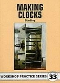 Enlarge image Cover: Making Clocks - Special Interest Model Books