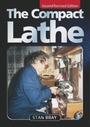 Cover: The Compact Lathe - Special Interest Model Books
