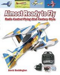Enlarge image Cover: Almost Ready to Fly - Special Interest Model Books