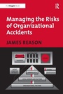 Cover: Managing the Risks of Organizational Accidents - Ashgate Publishing Limited