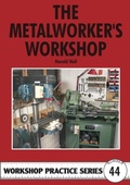 Cover: The Metalworker's Workshop - Special Interest Model Books