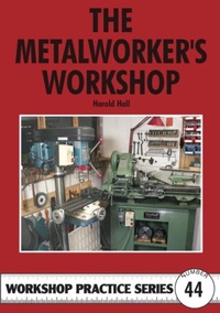 Enlarge image Cover: The Metalworker's Workshop - Special Interest Model Books