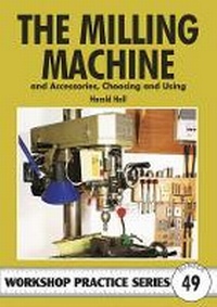 Enlarge image Cover: The Milling Machine - Special Interest Model Books