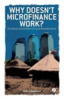 Cover: Why Doesn't Microfinance Work? - Zed Books Ltd