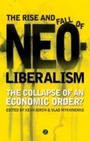 Cover: The Rise and Fall of Neoliberalism - Zed Books Ltd