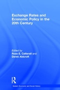Cover: Exchange Rates and Economic Policy in the 20th Century - Ashgate Publishing Limited