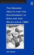 Cover: The Seaside, Health and the Environment in England and Wales since 1800 - Ashgate Publishing Limited