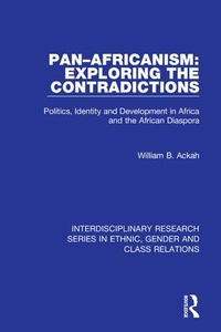 Enlarge image Cover: Pan-Africanism: Exploring the Contradictions - Ashgate Publishing Limited