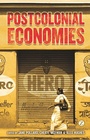 Cover: Postcolonial Economies - Zed Books Ltd