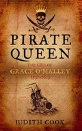Cover: Pirate Queen the Life of Grace O'Malley - The Mercier Press
