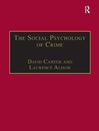 Enlarge image Cover: The Social Psychology of Crime - Ashgate Publishing Limited