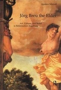 Cover: Joerg Breu the Elder - Ashgate Publishing Limited