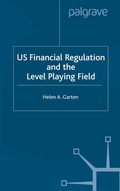 Cover: US Financial Regulation and the Level Playing Field - Palgrave Macmillan