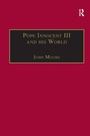 Cover: Pope Innocent III and his World - Ashgate Publishing Limited