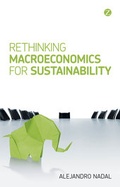 Cover: Rethinking Macroeconomics for Sustainability - Zed Books Ltd