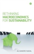 Cover: Rethinking Macroeconomics for Sustainability - Zed Books Ltd