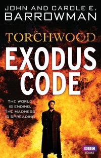 Enlarge image Cover: Torchwood: Exodus Code - BBC Books