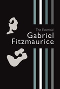 Cover: The Essential Gabriel Fitzmaurice - The Mercier Press