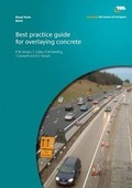 Cover: Best Practice Guide for Overlaying Concrete - TRL Limited