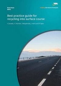 Enlarge image Cover: Best Practice Guide for Recycling into Surface Course - TRL Limited