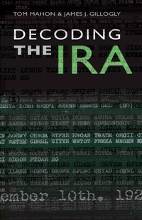 Enlarge image Cover: Decoding The IRA - The Mercier Press