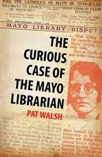 Enlarge image Cover: The Curious Case of the Mayo Librarian - The Mercier Press