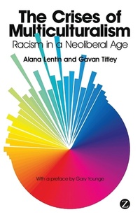 Enlarge image Cover: The Crises of Multiculturalism - Zed Books Ltd