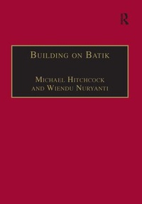 Enlarge image Cover: Building on Batik - Ashgate Publishing Limited