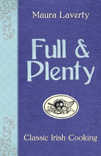 Abbildung von: Full and Plenty Classic Irish Cooking - The Mercier Press