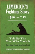 Cover: Limerick's Fighting Story 1916 - 21 - The Mercier Press