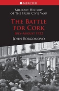 Cover: The Battle for Cork - The Mercier Press