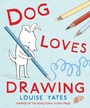Cover: Dog Loves Drawing - Red Fox Picture Books