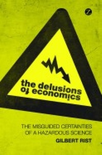Enlarge image Cover: The Delusions of Economics - Zed Books Ltd
