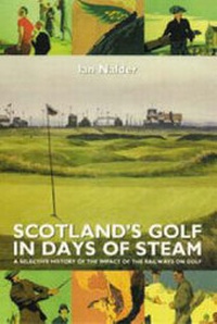 Abbildung von: Scotland's Golf in Days of Steam - Scottish Cultural Press