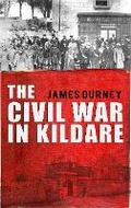 Cover: The Civil War in Kildare - The Mercier Press