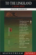 Cover: To the Linksland - Mainstream Publishing
