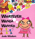 Cover: Whatever Wanda Wanted - Gullane Children's Books