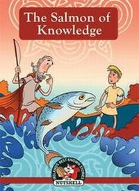 Enlarge image Cover: The Salmon of Knowledge - In A Nutshell