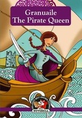 Cover: Granuaile - The Pirate Queen - In A Nutshell